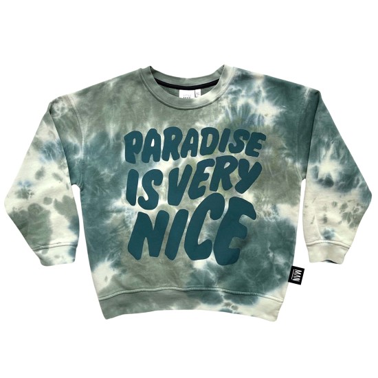 Paradise is very nice tie dye Sweatshirt- Storm Tie Dye